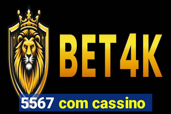 5567 com cassino